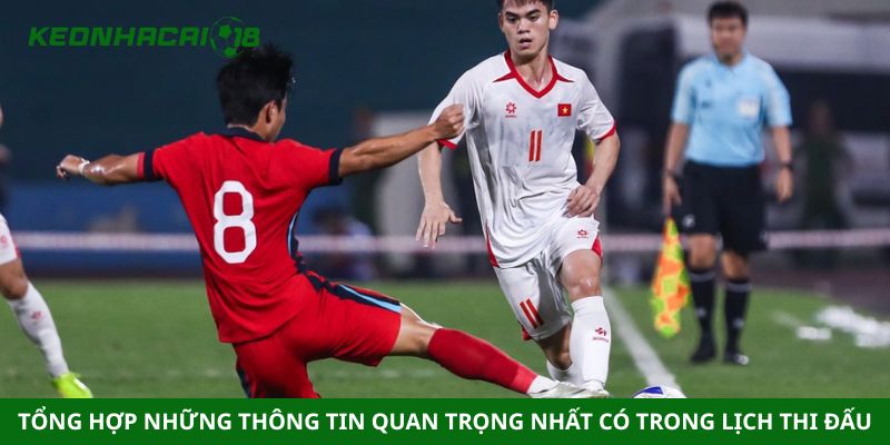 Tổng hợp những thông tin quan trọng nhất có trong lịch thi đấu